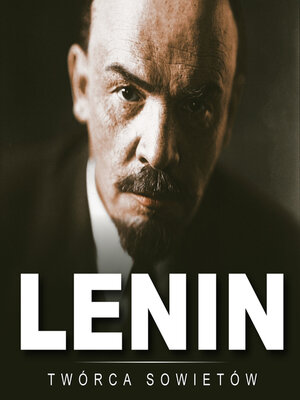 cover image of Lenin. Twórca sowietów